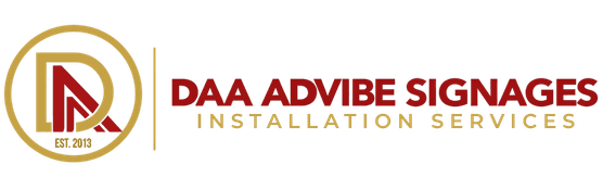 DAA Advibe Signages Installation Services